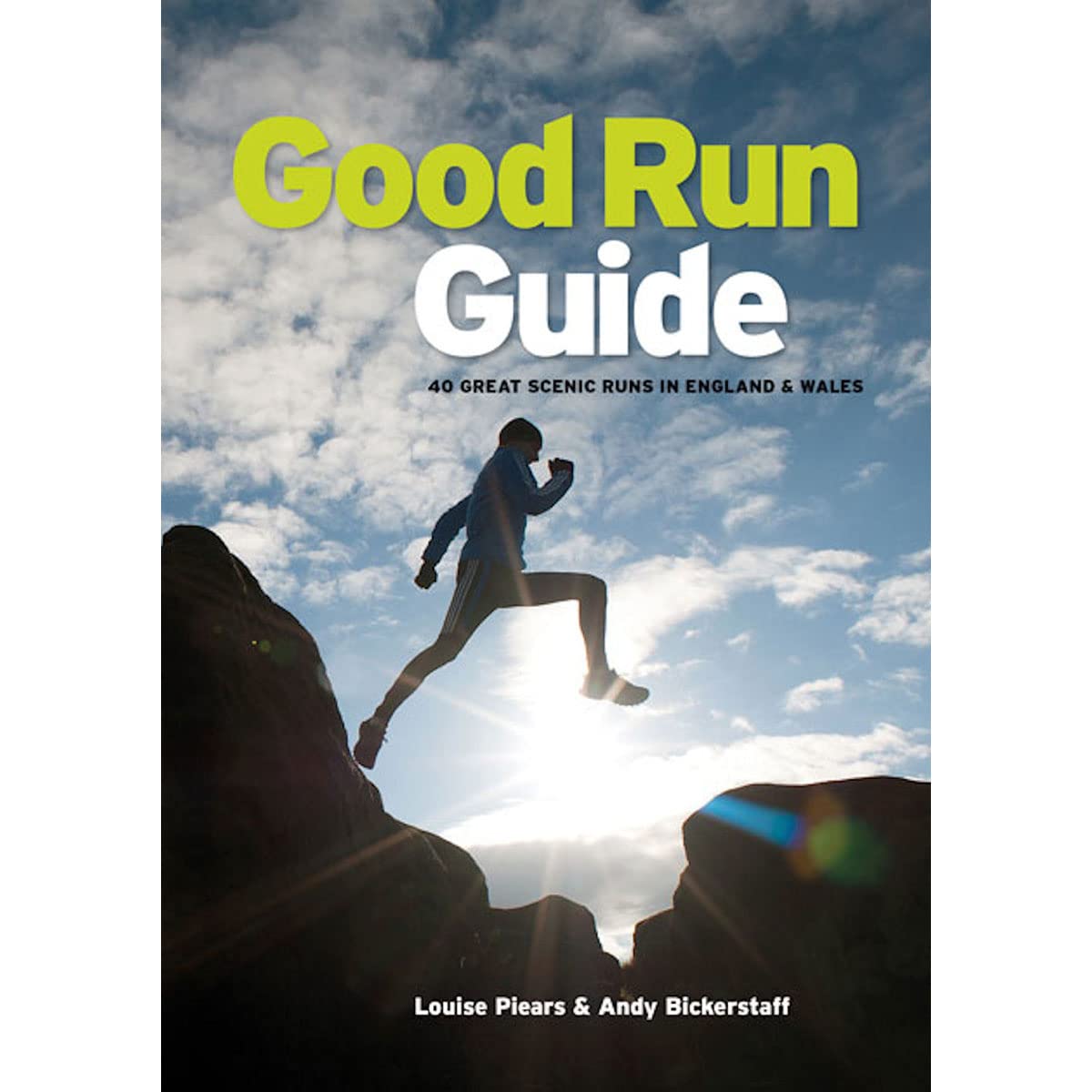 Good Run Guide: 40 Great Scenic Runs in England & Wales