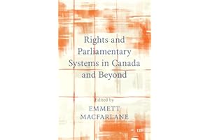 Rights and Parliamentary Systems in Canada and Beyond