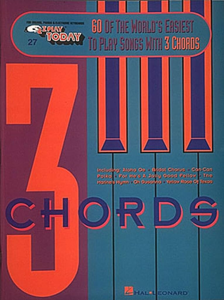 60 of the World's Easiest to Play Songs with 3 Chords: E-Z Play Today Volume 27