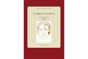Soulager la douleur: Cas concret pour bien pratiquer le Dien Chan (Multireflexologie) - Tome 2 (French Edition)