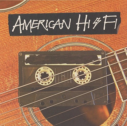 American Hi-Fi - American Hi-Fi Acoustic - Zortam Music