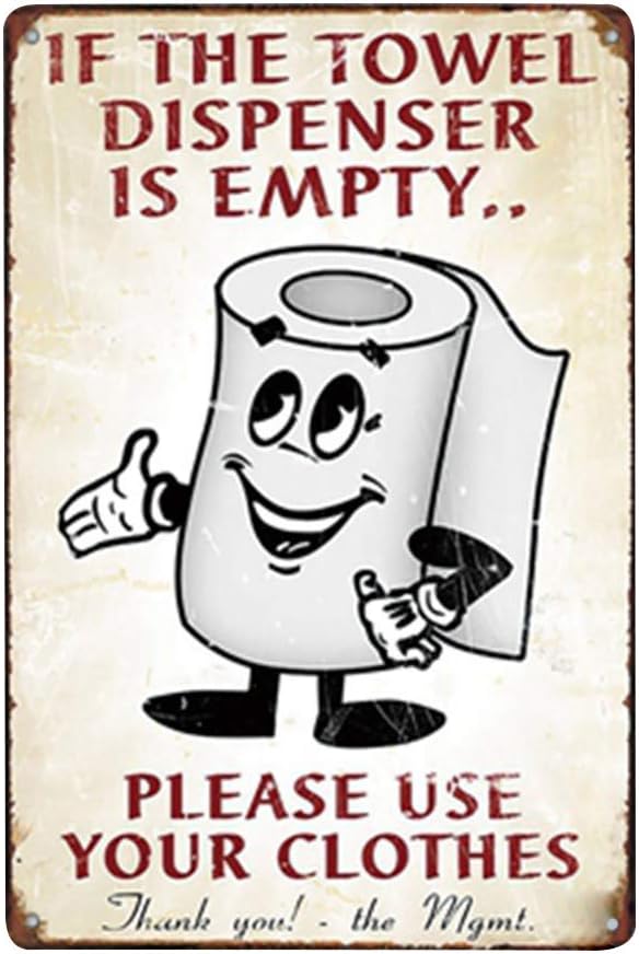 Doitsa 1 x Retro Poster Warning Sign - If The Towel Dispenser is Empty Please Use Your Clothes - Funny Metal Wall Art Poster - Toilet Decoration 20 x 30 cm