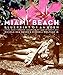 Miami Beach: Blueprint of an Eden