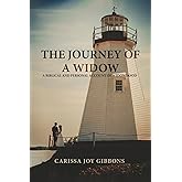 The Journey of A Widow: A Biblical and Personal Account of Widowhood
