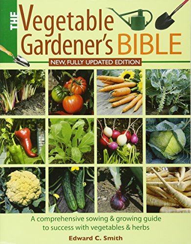 "The Vegetable Gardener's Bible" av Edward C Smith