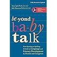 Beyond Baby Talk: From Speaking to Spelling: A Guide to Language and Literacy Development for Parents and Caregivers