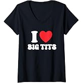 Womens I Love Big Tits Funny Titties Boobs Lesbian Bachelor Party V-Neck T-Shirt