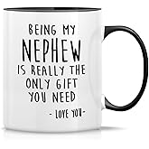 Retreez Funny Mug - Being My Nephew is Really The Only Gift You Need Love You 11 Oz Ceramic Coffee Mugs - Sarcastic Inspirational Motivational birthday gift - White Mug with Black Handle and Inner