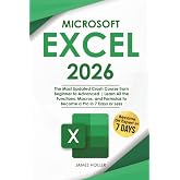 Microsoft Excel: The Most Updated Crash Course from Beginner to Advanced | Learn All the Functions, Macros, and Formulas to Become a Pro in 7 Days or Less