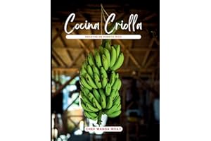 Cocina Criolla: La Esencia de las Recetas de Puerto Rico (Spanish Edition)