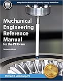 Mechanical Engineering Reference Manual for the PE Exam, 13th Ed