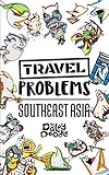 Travel Problems Southeast Asia by The Daley Doodle