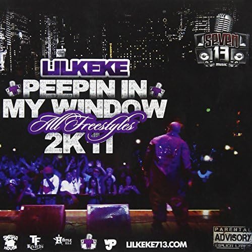 Peep in My Window by Lil Keke (2011-06-28)