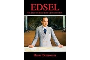 Edsel-The Story of Henry Ford's Forgotten Son