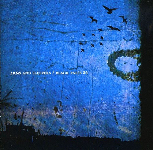 Arms And Sleepers - Black Paris 86 - Zortam Music