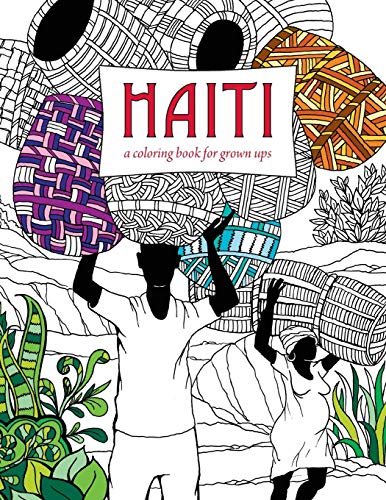 Haiti: A Coloring Book for Grown Ups by