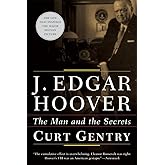 J. Edgar Hoover: The Man and the Secrets