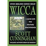 Wicca: A Guide for the Solitary Practitioner
