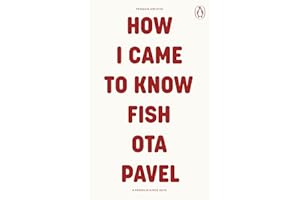 How I Came to Know Fish: Ota Pavel (Penguin Archive)