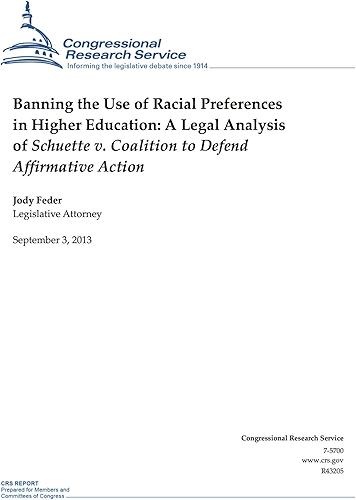 Download Banning the Use of Racial Preferences in Higher Education: A Legal Analysis of Schuette v. Coalition to Defend Affirmative Action (English Edition) PDF