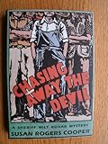 Front cover for the book Chasing Away the Devil by Susan Rogers Cooper