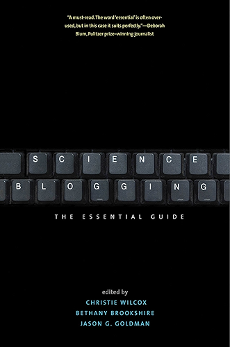 Download Science Blogging: The Essential Guide (English Edition) PDF