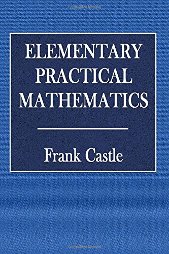 Elementary Practical Mathematics