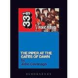 Pink Floyd's The Piper at the Gates of Dawn (Thirty Three and a Third series)