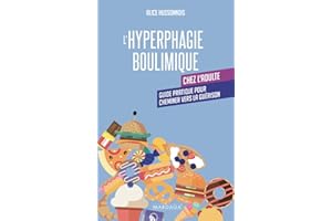 L'hyperphagie boulimique chez l'adulte - Guide pratique pour che