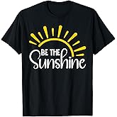 Be The Sunshine Positive Retro Sun Inspirational T-Shirt