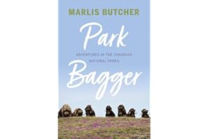 Park Bagger: Adventures in the Canadian National Parks