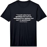 Question Everything Science Physics Quote Performance T-Shirt