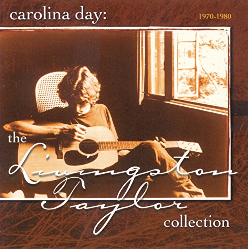 Livingston Taylor - Carolina Day:1970-1980 - Zortam Music