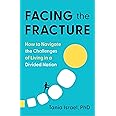 Facing the Fracture: How to Navigate the Challenges of Living in a Divided Nation
