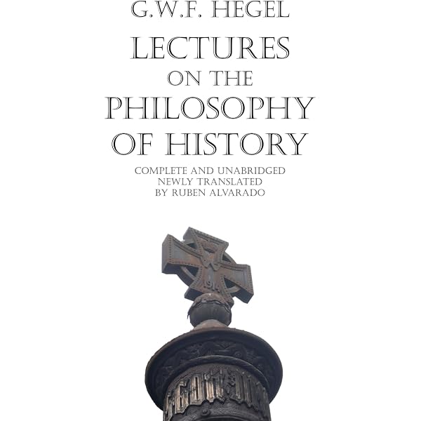 Lectures on the Philosophy of World History (Cambridge Studies in