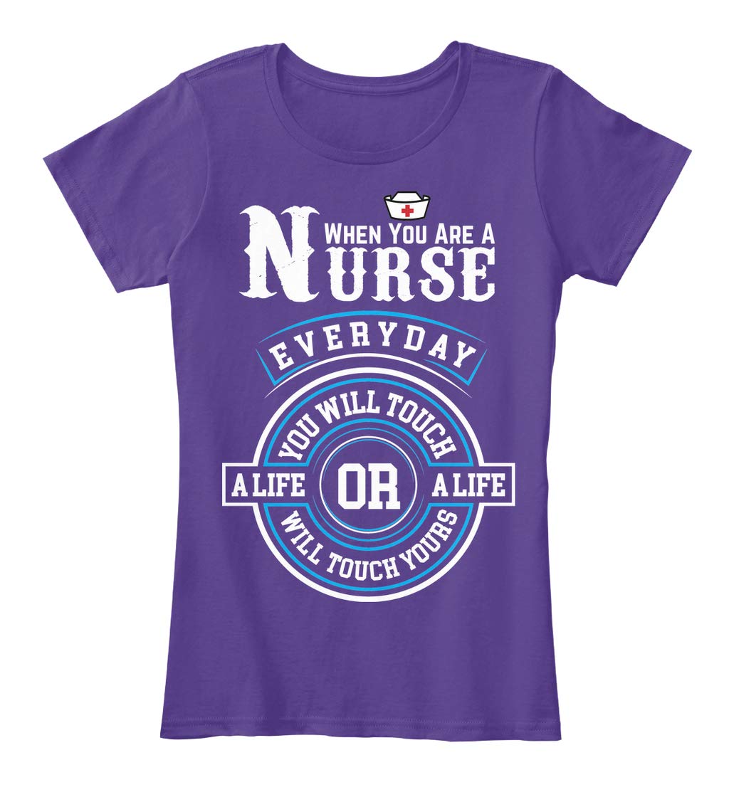 When You Are A Nurse Everyday You Tee Ts