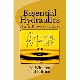 Essential Hydraulics: Fluid Power - Basic
