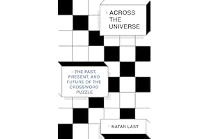 Across the Universe: The Past, Present, and Future of the Crossword Puzzle
