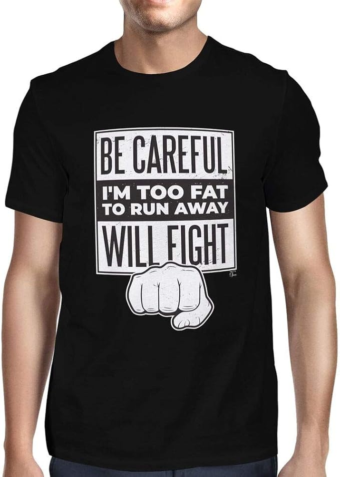 KTRS Short Sleeve Mens Be Careful I m Too Fat To Run Away Will Fight T ktrs-short-sleeve-mens-be-careful-i-m-too-fat-to-run-away-will-fight-t
