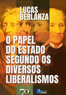Livro O Papel do Estado Segundo os Diversos Liberalismos