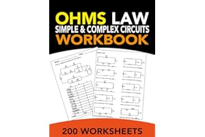 Ohm's Law Workbook Simple and Complex Circuits: 200 unique worksheets featuring resistors in series and parallel for in-depth