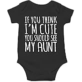 AW Fashions If You Think I'm Cute You Should See My Aunt Baby Bodysuit Funny Cute Newborn Romper Clothing (Newborn, Black)