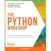 The Python Workshop: Learn to code in Python and kickstart your career in software development or data science