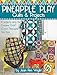 Pineapple Play Quilts & Projects: 14 Projects Using the Creative Grids(R) 10-Inch Pineapple Trim Tool (Landauer) Create Perfect 6-, 8-, or 10-Inch Finished Blocks with No Math and No Measuring by Jean Ann Wright