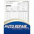 Auto Repair Estimate Form book: Easy Form for Body Shop , + 70 forms ( one page full , other blank) .