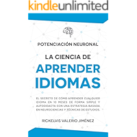 Potenciación Neuronal: La ciencia de aprender idiomas: El secreto de cómo aprender cualquier idioma de forma simple y… book cover
