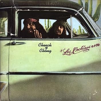 cheech and chong los cochinos