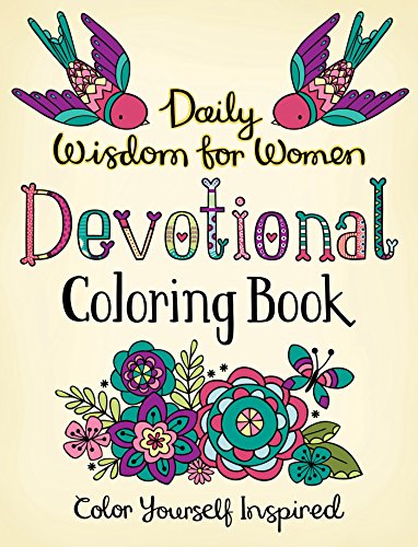 Daily Wisdom for Women Devotional Coloring Book: Color Yourself Inspired by Compiled by Barbour Staff