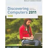 Discovering Computers 2011: Living in a Digital World (Shelly Cashman)