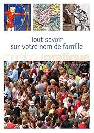 Tout savoir sur votre nom de famille